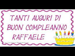 Tanti Auguri Di Buon Compleanno Raffaele Youtube