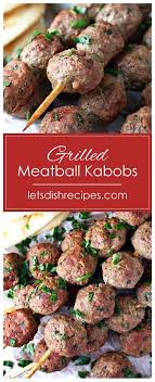 Grilled Beef Meatball Kabobs Recipe In 2020 Meatball Kabobs Beef Meatballs Grilled Beef