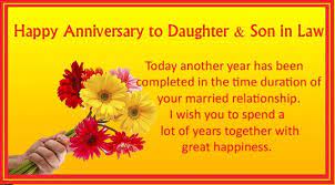 Today another year has been completed in the time duration of your married relationship. Happy Anniversary To Daughter And Son In Law Wishes4lover