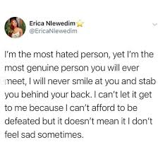 How can we know if his faith was genuine or false? I Am The Most Hated Person Yet I Am The Most Genuine Person Bbnaija Erica