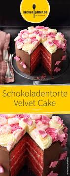 Schokoladentorten Velvet Cake Layer Cake Rezept Schokoladen Torte Schokoladenkuchen Schokoladentorte