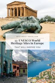 33 Amazing Unesco World Heritage Sites In Europe That Will Inspire You World Heritage Sites Unesco World Heritage Site Unesco World Heritage