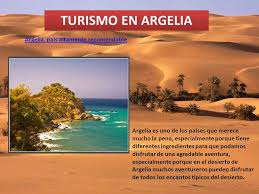 Argelia ha sido miembro de la organización mundial del turismo desde 1976, y el turismo en argelia en el informe de esta organización publicado en 2014, argelia fue el cuarto destino turístico en áfrica en 2013, con 2,7 millones de turistas extranjeros. Turismo En Argelia Argelia Pais Altamente Recomendable Ppt Descargar
