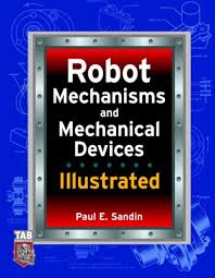 Largest assortment of tools, ingredients and packaging. Robot Mechanisms And Mechanical Devices Illustrated Kut
