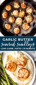 Maybe you would like to learn more about one of these? Garlic Butter Seared Scallops Low Carb Keto Gimme Delicious
