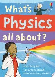 Download What S Physics All About Pdf Free Usborne Books Science Stories Physics