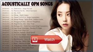 Opm Love Music Tagalog L Acoustically Opm Songs Playlist 17 L Opm Pamatay Puso Love Songs Opm Love Music Tagalog L Acoustically Love Songs Song Playlist Songs