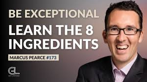 Marcus Pearce Talks About How To Live An Exceptional Life