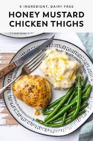 Baked Honey Mustard Chicken Thighs Recipe Mustard Chicken Recipes Dairy Free Recipes Dinner Honey Mustard Chicken Recipes