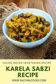 Healthy Karela Sabzi Recipe Dry Bitter Gourd Curry Recipe Sabzi Recipe Recipes Bitter Melon Recipes