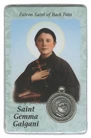 Gemma galgani you suffered excruciating back pain for years. St Gemma Galgani Patron Saint Of Back Pain Prayer Card And Medal