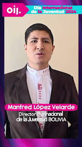 🎉 ¡Mes de la Juventud en Bolivia! 🎉 Manfred López Velarde  (@manfredlopezvelarde), Director Plurinacional de la Juventud, comparte con  nosotros su visión y compromiso inquebrantable para empoderar a ...