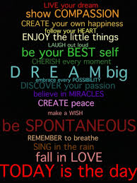 Live Your Dream Show Compassion Inspirational Words Thinking Quotes Quotes To Live By