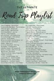 The Ultimate Road Trip Playlist Road Trip Music Road Trip Songs Travel Songs