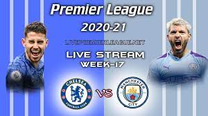 Chelsea Vs Manchester City Live Stream 2021 Week 17 Manchester City Upcoming Matches Chelsea Vs Tottenham
