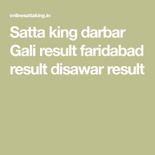 Satta King Darbar Gali Result Faridabad Result Disawar
