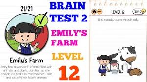 Kunci jawaban brain out level 85 menyajikan permainan rumit untuk mengasah kemapuan otak iq kita ternyata menjadi daya tarik. Brain Test 2 Emily S Farm Level 12 Solution Or Walkthrough Youtube