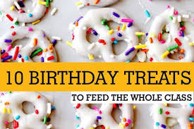 Birthday Treats For Preschool Class Birthday Treats To Take To Kinder Or School School Food Ideas Recipes Birthday Snacks Preschool Birthday Treats Healthy Birthday Treats