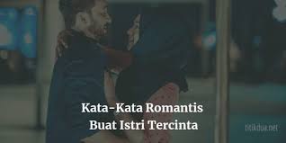 Mereka adalah dunia kita, idola sekaligus pahlawan kita saat itu. 35 Kata Kata Mutiara Untuk Istri Di Rumah Romantis Dan Menyentuh Hati