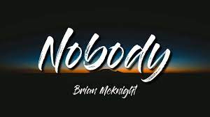 Brian Mcknight Nobody Lyrics Youtube