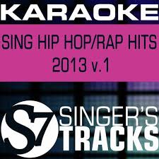 Karaoke Sing Hip Hop Rap Hits 2013 V 1 By S7 Karaoke Band