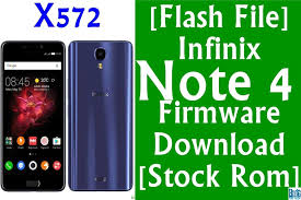 Flash File Infinix Note 4 X572 Firmware Download Stock Rom Blog The Tech In 2020 Firmware Rom Flash