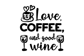 Download Love Coffee And Good Wine Svg Cut File By Creative Fabrica Crafts Creative Fabrica PSD Mockup Templates