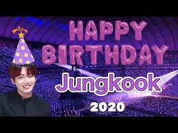 I hope your special day will brings you a lot of happiness,l ove and fun. Happy Birthday Jungkook 2020 Youtube