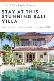 Traveling To Bali With Kids Vacation Rental Home In Bali Where To Stay In Bali With Kids Family Fr Family Friendly Vacation Vacation Rental Kids Vacation