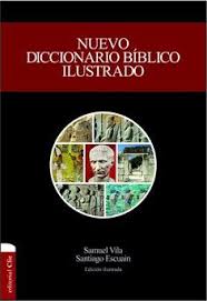 Nuevo Diccionario Biblico Ilustrado En 2020 Diccionario Biblico Ilustrado Comentario Biblico Descargar Libros Cristianos