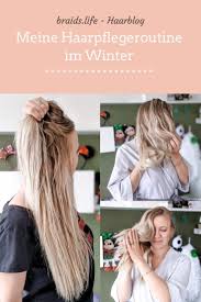 Meine Haarpflegeroutine Im Winter Braids Life Haare Pflegen Lange Haare Pflegen Haare