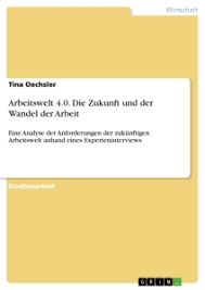 Fazit schreiben für die hausarbeit im studium so gehts. Arbeitswelt 4 0 Die Zukunft Und Der Wandel Der Hausarbeiten De