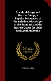 There are many advantages to using the gold standard, including price stability. Standard Gauge And Narrow Gauge A Popular Discussion Of The Relative Advantages Of The Standard And The Narrow Gauge For Light And Local Railroads Weber Max Maria 9781296773427 Amazon Com Books