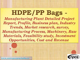 Hdpe Pp Bags Manufacturing Plant Detailed Project Report Business Plan Market Research