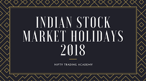 Searching For Nse Bse Trading Holidays In 2018 Nifty Trading Academy Presents List Of Stock Market Holidays 2018 Stock Market Marketing Stock Market Training