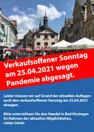 Auf www.kaufsonntag.de findet ihr immer alle. 2 Verkaufsoffener Sonntag 2021 Abgesagt Stadtmarketing Pro Bad Kissingen