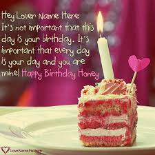 Name Maker Happy Birthday Wishes With Name Happy Birthday Lover Quotes Images Name Generator Name Birthday Wishes Happy Birthday Lover Happy Birthday Honey Happy Birthday Qoutes