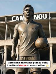 🚨💣 𝐁𝐑𝐄𝐀𝐊𝐈𝐍𝐆: FC Barcelona president Joan Laporta has officially  confirmed that the club is planning to build a statue of Lionel Messi at  the new Spotify Camp Nou! 🏟️👑 🗣️ Laporta: “We're