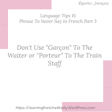 Saying bonjour has to be the most common way of saying hello in french. Language Tips 16 Phrase To Never Say In French Part 3 Learning French With Elly