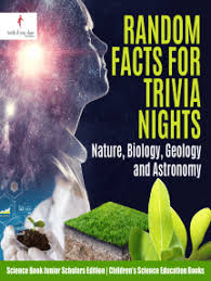May 14, 2021 · a deep dive into how life on earth originated, adapted, and flourished. Read Random Facts For Trivia Nights Nature Biology Geology And Astronomy Science Book Junior Scholars Edition Children S Science Education Books Online By Truth If You Dare Books