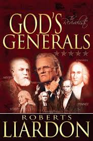 God's Generals: The Revivalists [Book]