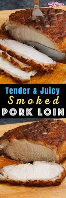 Remove and let rest for 10 minutes, and then slice and serve. Smoked Pork Loin Tipbuzz Smoked Food Recipes Smoked Pork Loin Pork Loin Smoker Recipes