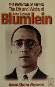 The inventor of stereo : the life and works of Alan Dower Blumlein :  Alexander, Robert Charles : Free Download, Borrow, and Streaming : Internet  Archive