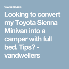 See more of toyota sienna pr on facebook. Looking To Convert My Toyota Sienna Minivan Into A Camper With Full Bed Tips Vandwellers Mini Van Toyota Sienna Sienna