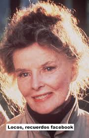 Katharine Hepburn, en sus propias palabras: “Una vez, cuando era  adolescente, mi padre y yo estábamos haciendo fila para comprar entradas  para el circo. Finalmente, solo había otra familia entre nosotros y