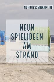 9 Spiel Und Beschaftigungsideen Fur Kinder Am Strand Strand Urlaub Spiele Strand Kinder