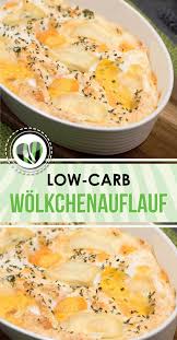 Eierfasten Teil 9 Wolkchenauflauf Mit Zweierlei Kase Leckere Low Carb Rezepte Kohlenhydratfreie Rezepte Rezepte
