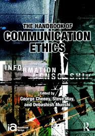 A continuum of more and less inclusive accounts. The Handbook Of Communication Ethics 1st Edition George Cheney