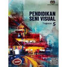 011 dskp kssm pendidikan seni visual tingkatan 3. Ms2o 2021 New Text Book Kssm Pendidikan Seni Visual Tingkatan 5 Shopee Malaysia