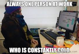 Cold Office Meme Work Jokes Work Humor Work Memes